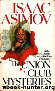 The Union Club Mysteries by Isaac Asimov