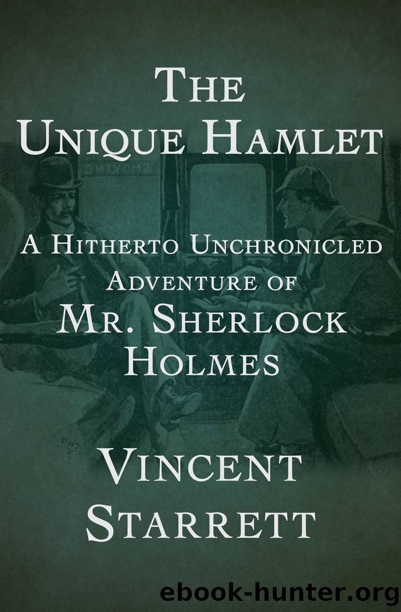 The Unique Hamlet by Vincent Starrett