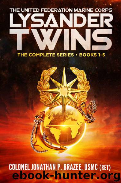 The United Federation Marine Corps' Lysander Twins: The Complete Series: Books 1-5 by Jonathan P. Brazee