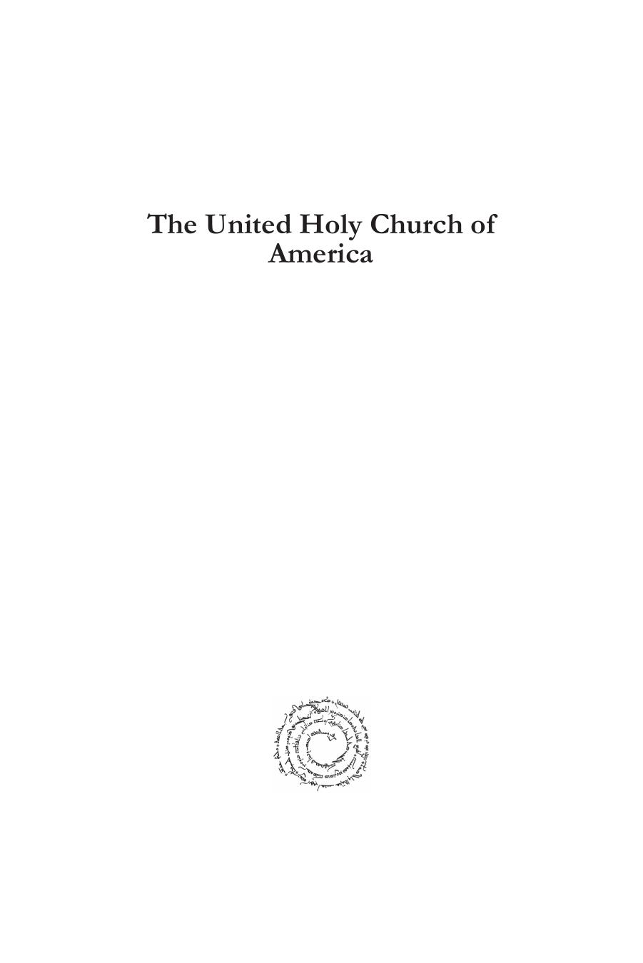 The United Holy Church of America: A Study in Black Holiness-Pentecostalism by William Clair Turner Jr