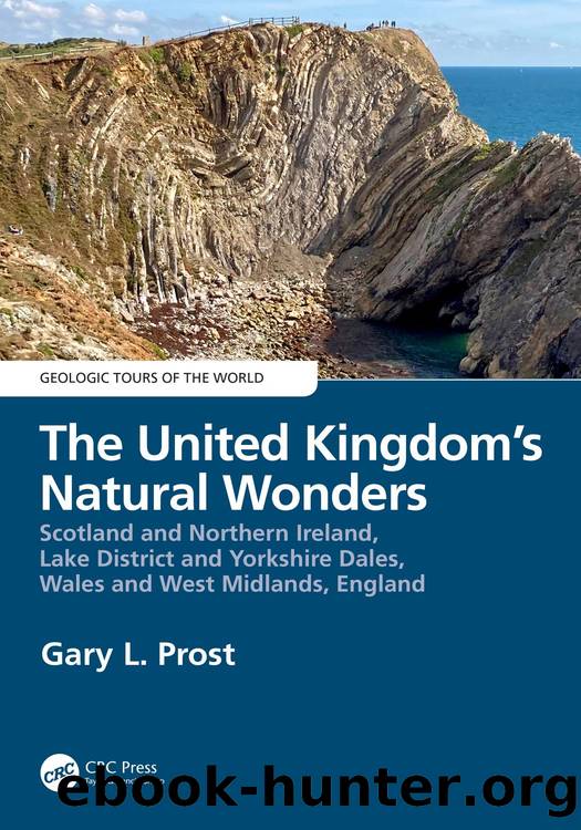 The United Kingdomâs Natural Wonders; Scotland and Northern Ireland, Lake District and Yorkshire Dales, Wales and West Midlands, England by Gary L. Prost