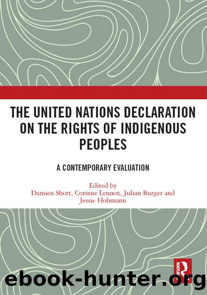 The United Nations Declaration on the Rights of Indigenous Peoples: A Contemporary Evaluation by unknow