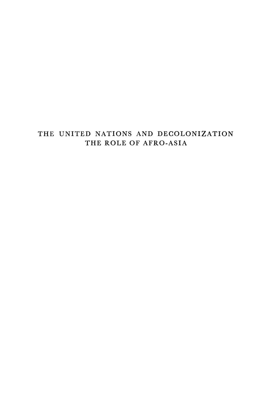 The United Nations and Decolonization: The Role of Afro â Asia by Yassin El-Ayouty (auth.)