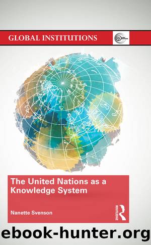 The United Nations as a Knowledge System by Nanette Svenson