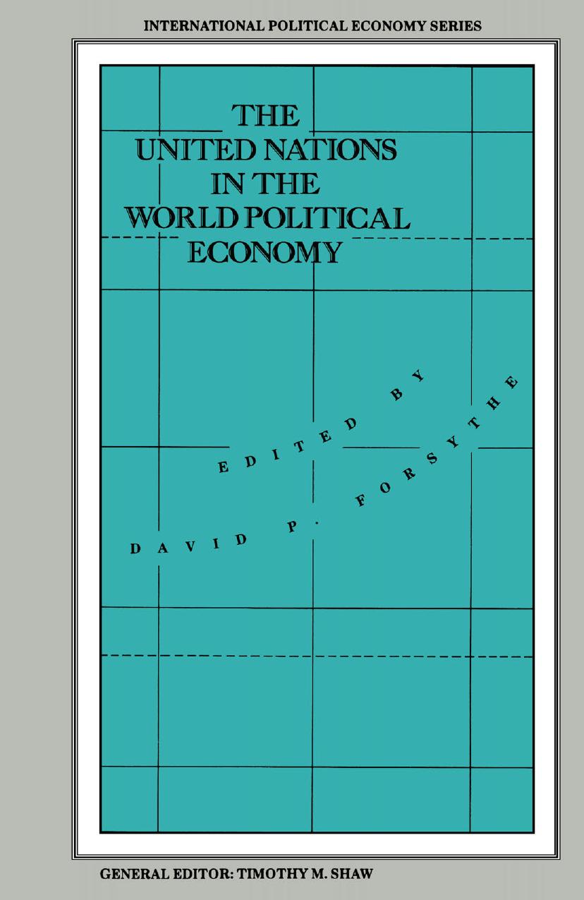 The United Nations in the World Political Economy: Essays in Honour of Leon Gordenker by David P. Forsythe (eds.)