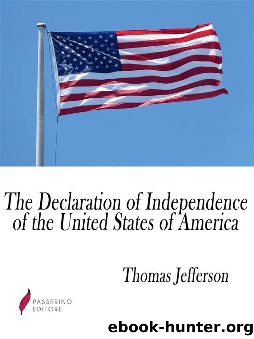 The United States Declaration of Independence by Thomas Jefferson