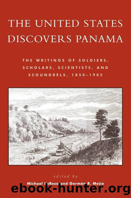 The United States Discovers Panama by LaRosa Michael J.;Mejía Germán R.;Mejia German R; & Germán R. Mejía
