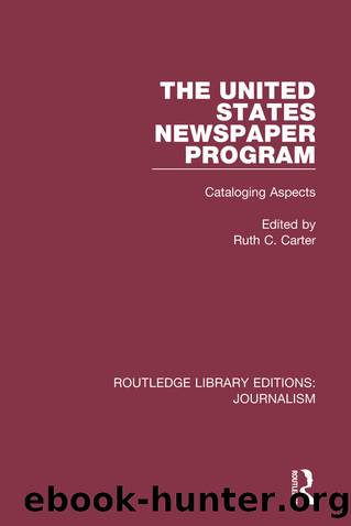 The United States Newspaper Program by Ruth C. Carter