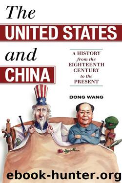 The United States and China by Dong Wang