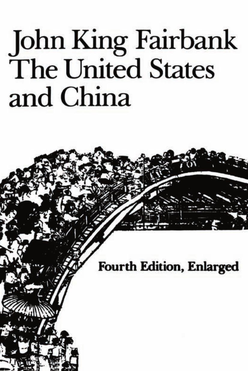The United States and China by John King Fairbank
