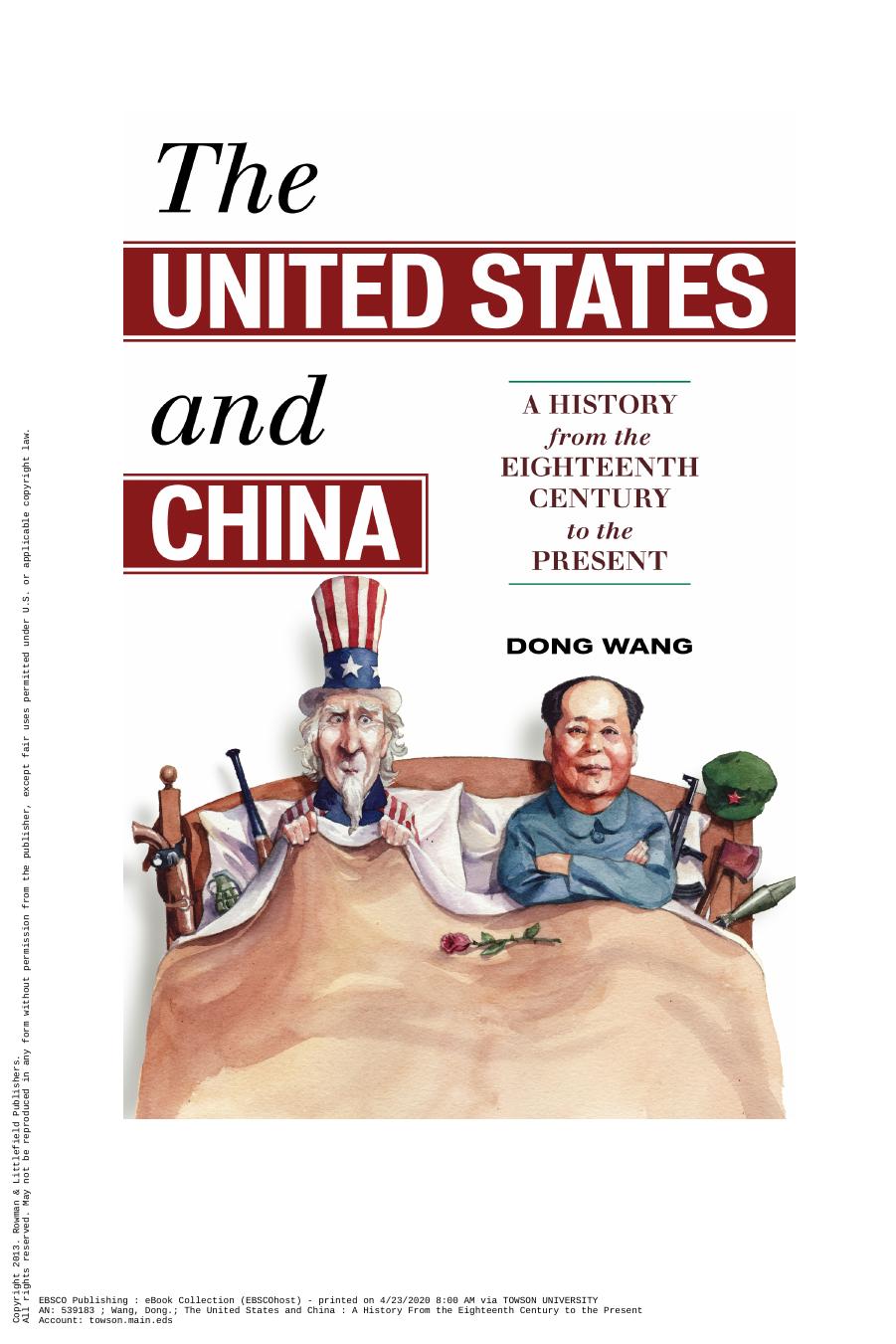 The United States and China: A History from the Eighteenth Century to the Present by Dong Wang