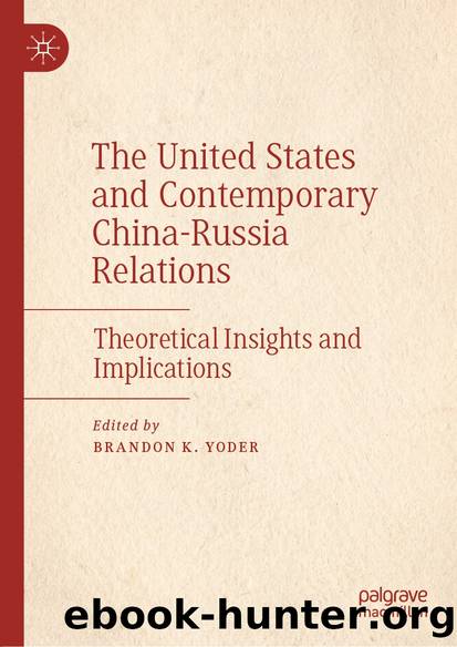 The United States and Contemporary China-Russia Relations by Unknown