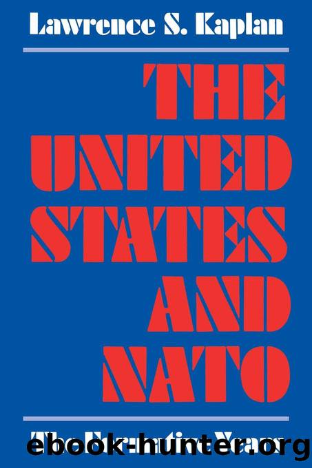 The United States and NATO by Kaplan Lawrence S.;