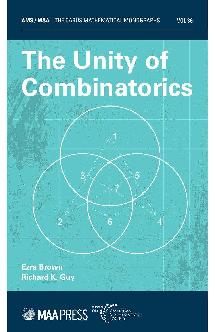 The Unity of Combinatorics by Ezra Brown Richard K. Guy