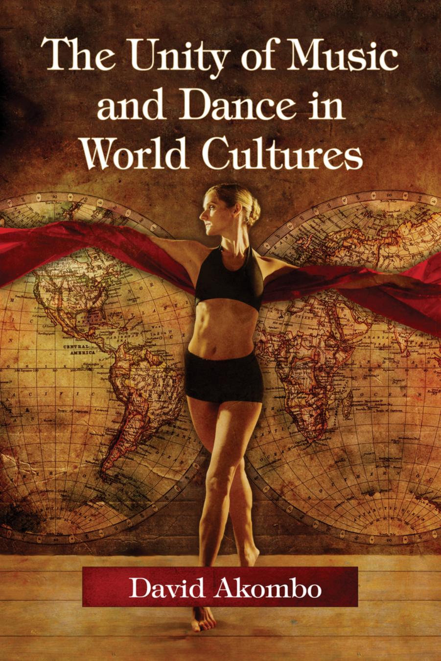 The Unity of Music and Dance in World Cultures (repost) by David Akombo
