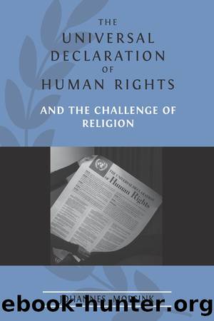 The Universal Declaration of Human Rights and the Challenge of Religion by Johannes Morsink