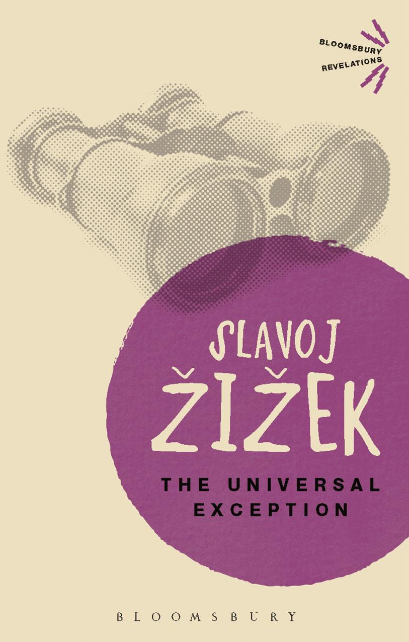 The Universal Exception by Butler Rex; Stephens Scott; Žižek Slavoj