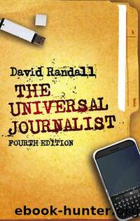 The Universal Journalist (4th Ed) by David Randall
