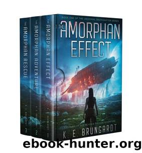 The Universal Shapeshifter boxset: The Complete Series (Books 1-3) by K. E. Brungardt
