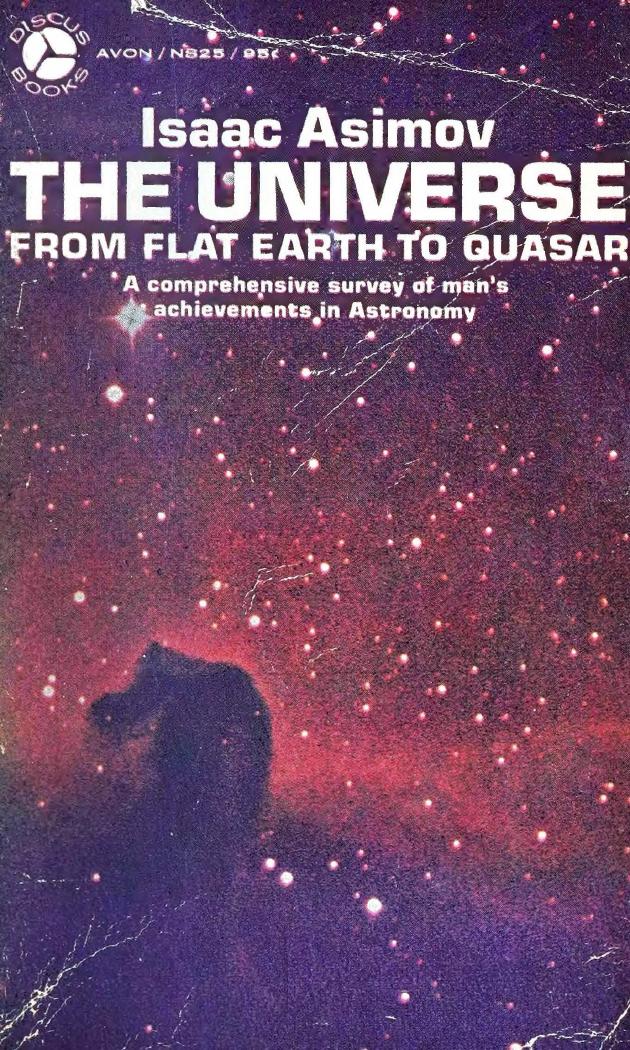 The Universe - From Flat Earth to Quasar (1968) by Isaac Asimov
