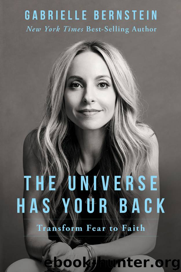 The Universe Has Your Back by Gabrielle Bernstein