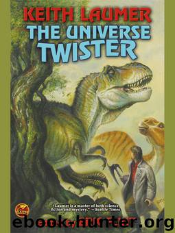 The Universe Twister by Keith Laumer & Eric Flint