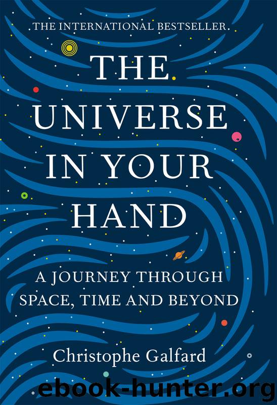 The Universe in Your Hand by Christophe Galfard