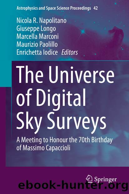 The Universe of Digital Sky Surveys by Nicola R. Napolitano Giuseppe Longo Marcella Marconi Maurizio Paolillo & Enrichetta Iodice