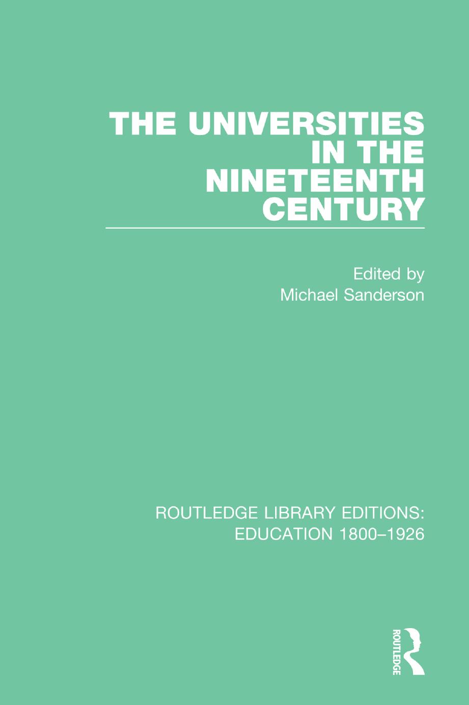 The Universities in the Nineteenth Century by Michael Sanderson (editor)