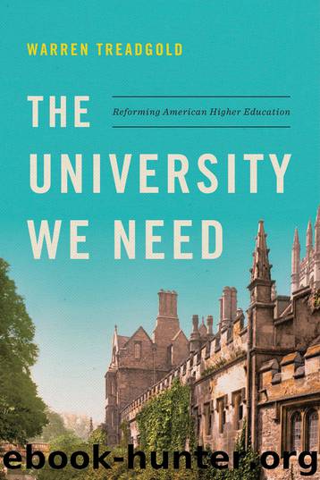 The University We Need by Warren Treadgold