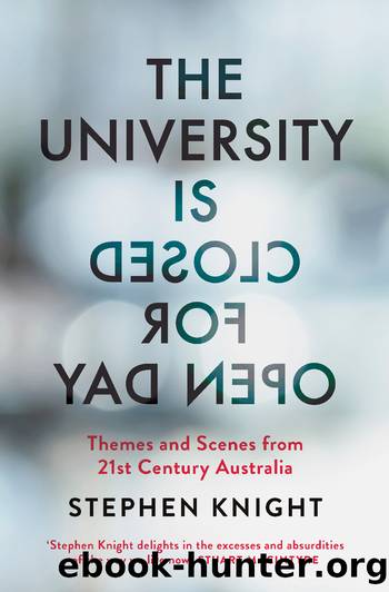 The University is Closed for Open Day by Stephen Knight