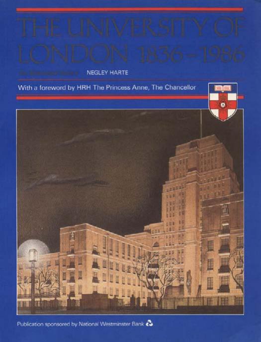 The University of London, 1836-1986: An Illustrated History by N. B. Harte