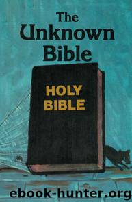 The Unknown Bible by Dr. Peter S. Ruckman