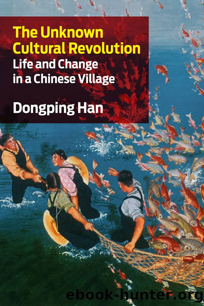 The Unknown Cultural Revolution by Dongping Han