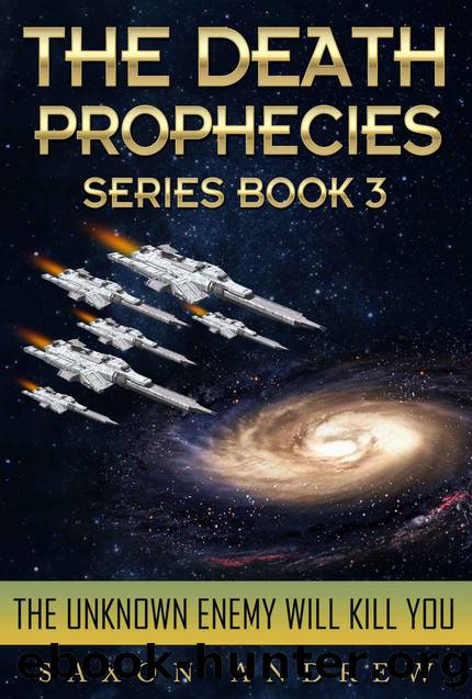 The Unknown Enemy Will Kill You (The Death Prophecies Book 3) by Saxon Andrew