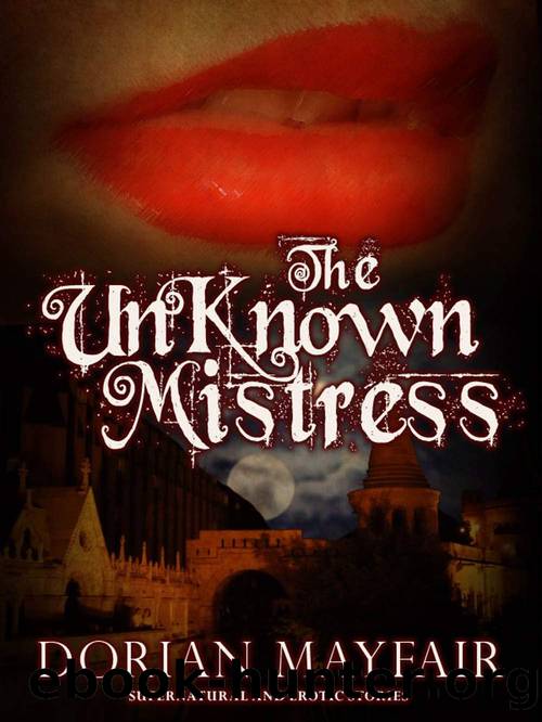 The Unknown Mistress - An Erotica and Romance ParanormalHistorical Novella by Dorian Mayfair