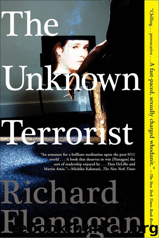 The Unknown Terrorist by Richard Flanagan