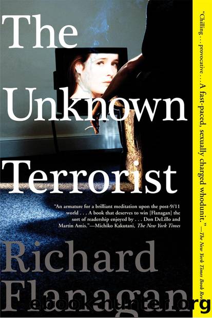 The Unknown Terrorist: A Novel by Flanagan Richard