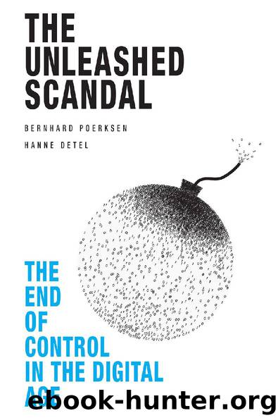 The Unleashed Scandal by Bernhard Poerksen & Hanne Detel