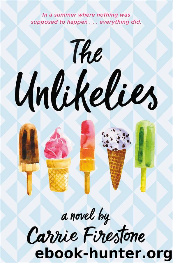 The Unlikelies by Carrie Firestone