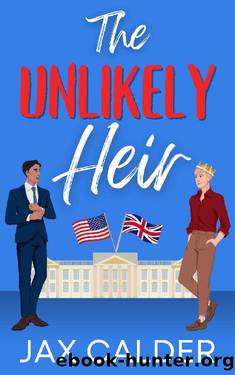 The Unlikely Heir: A Forbidden MM Royal Romance (Unlikely Dilemmas Book 1) by Jax Calder
