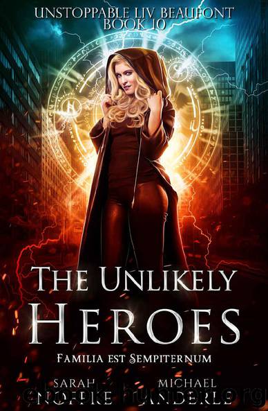 The Unlikely Heroes by Sarah Noffke & Michael Anderle