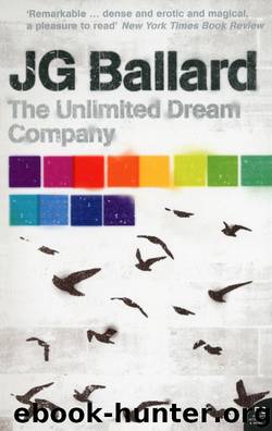 The Unlimited Dream Company by J. G. Ballard