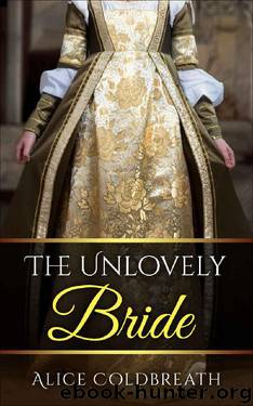 The Unlovely Bride (Brides of Karadok Book 2) by Alice Coldbreath