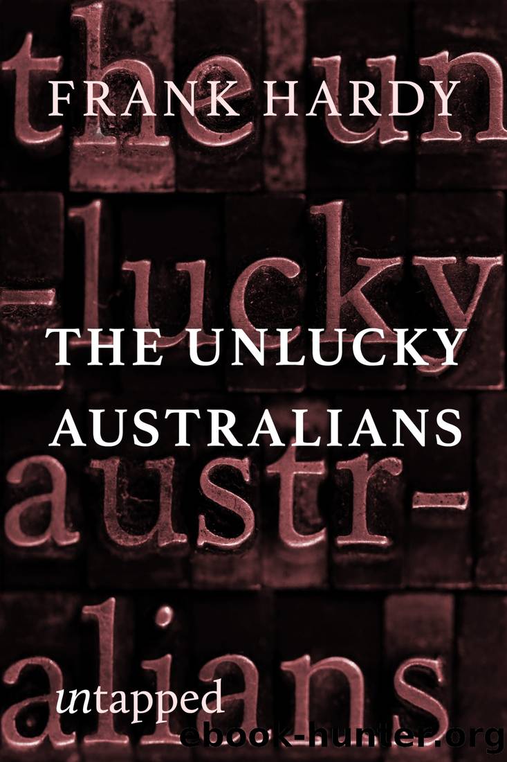 The Unlucky Australians by Frank Hardy