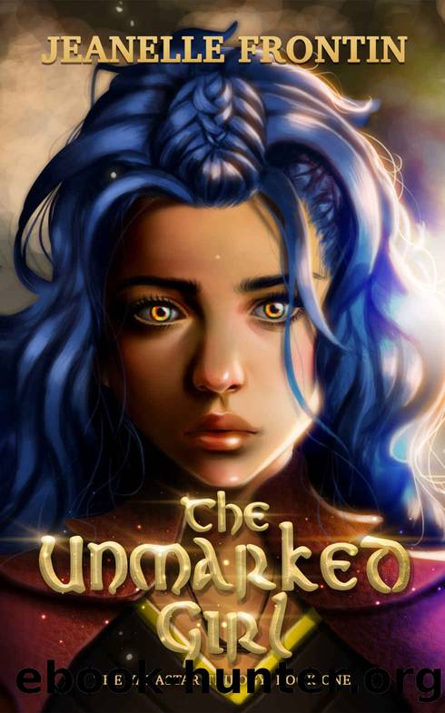 The Unmarked Girl by Jeanelle Frontin