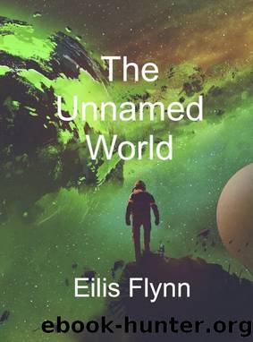 The Unnamed World by Eilis Flynn