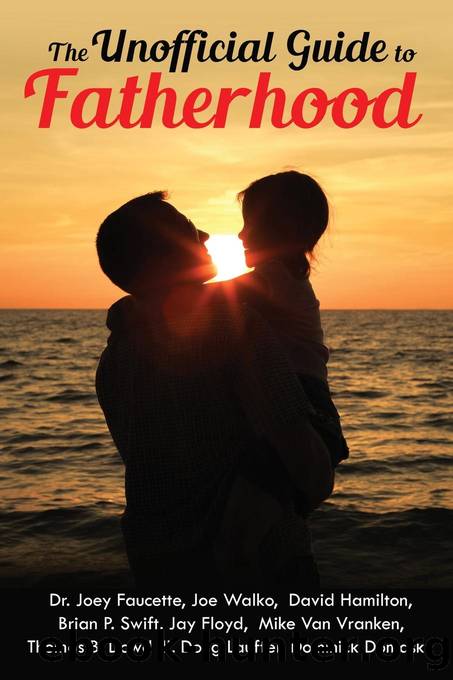 The Unofficial Guide to Fatherhood by Dominick Domasky