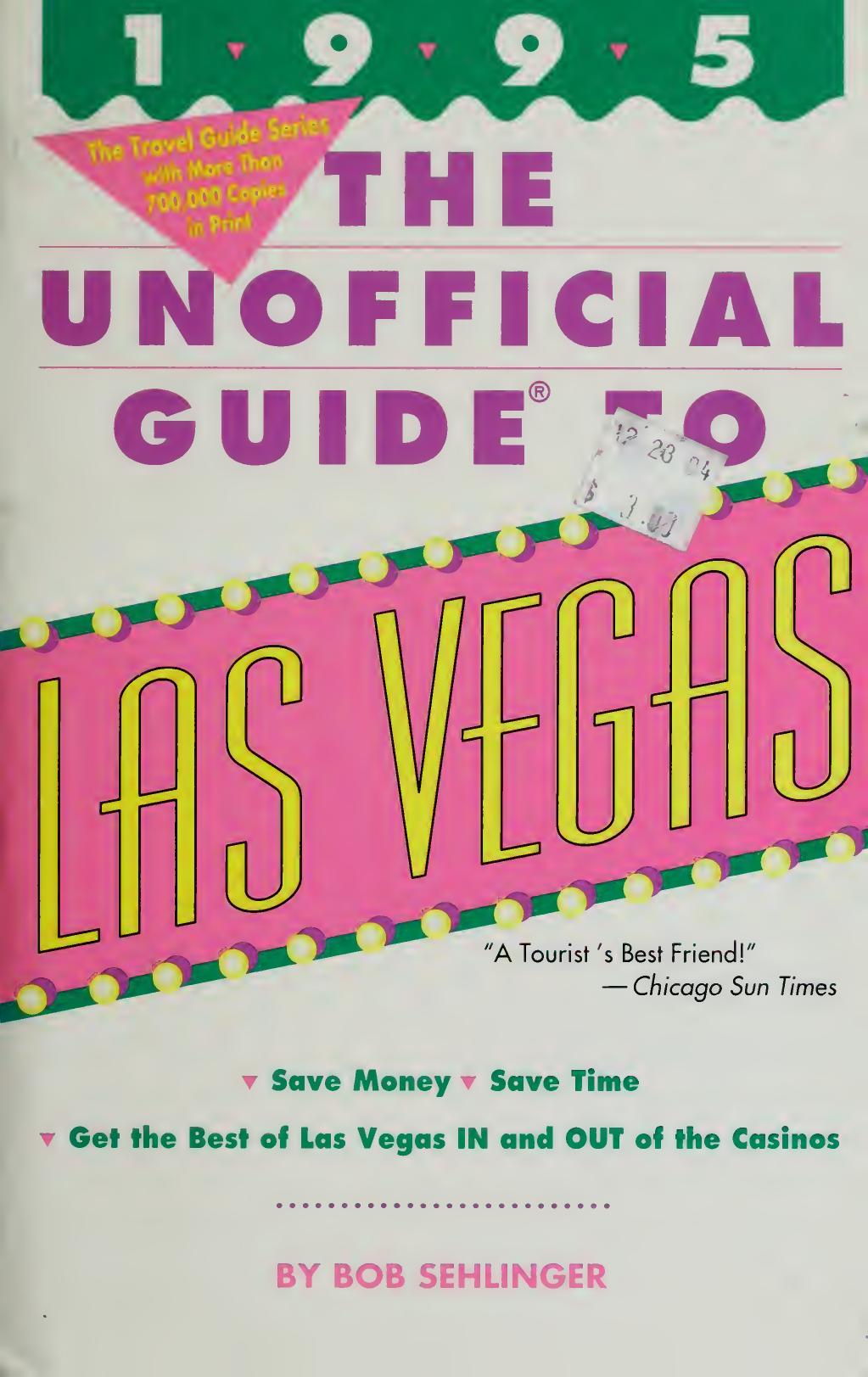 The Unofficial Guide to Las Vegas 1995 by Bob Sehlinger
