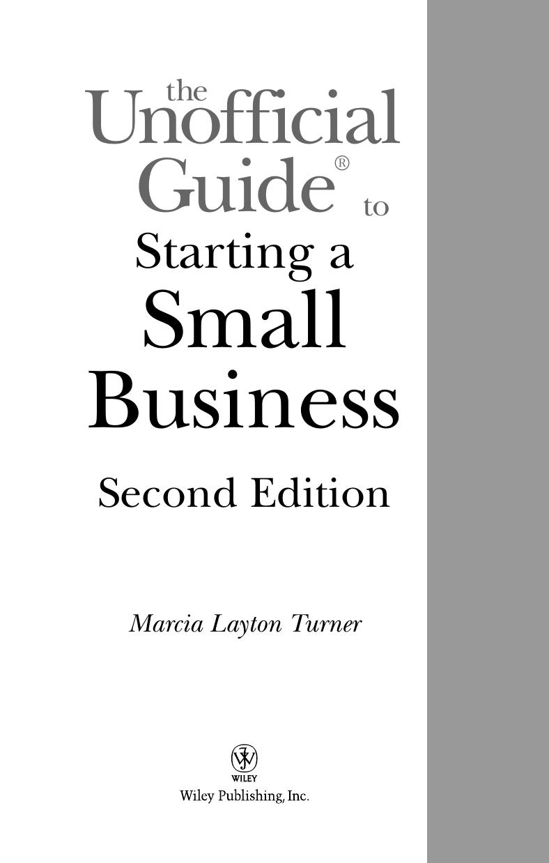 The Unofficial Guide to Starting a Small Business by Marcia Layton Turner